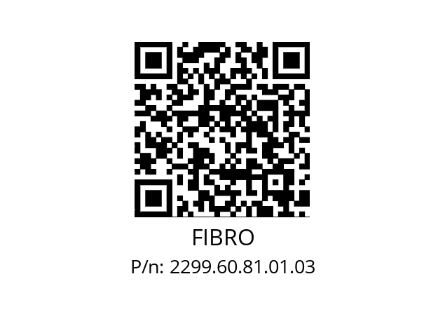   FIBRO 2299.60.81.01.03