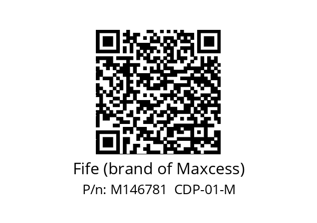   Fife (brand of Maxcess) M146781  CDP-01-M