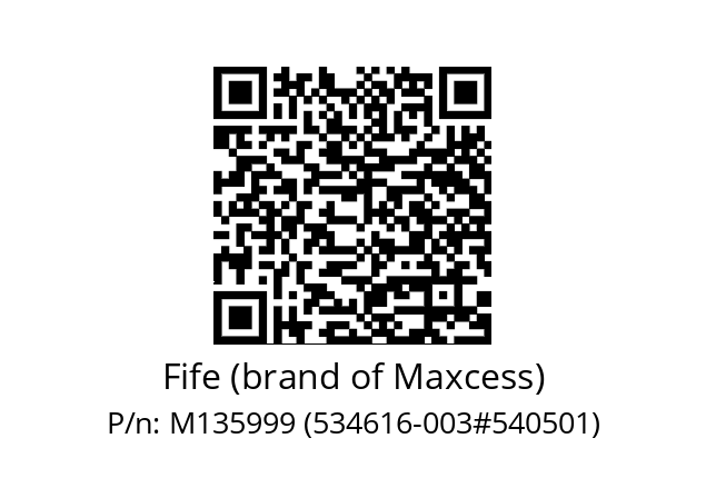   Fife (brand of Maxcess) M135999 (534616-003#540501)