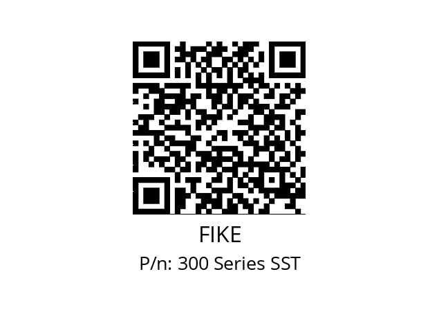   FIKE 300 Series SST