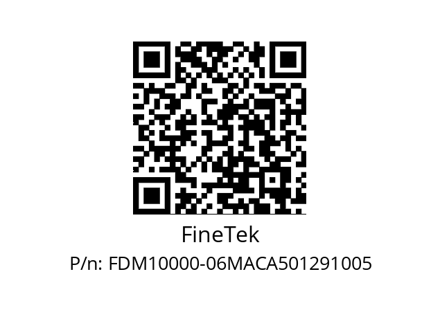   FineTek FDM10000-06MACA501291005