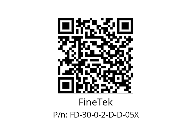   FineTek FD-30-0-2-D-D-05X