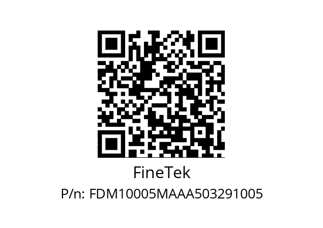   FineTek FDM10005MAAA503291005