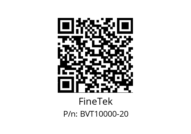   FineTek BVT10000-20