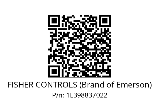   FISHER CONTROLS (Brand of Emerson) 1E398837022