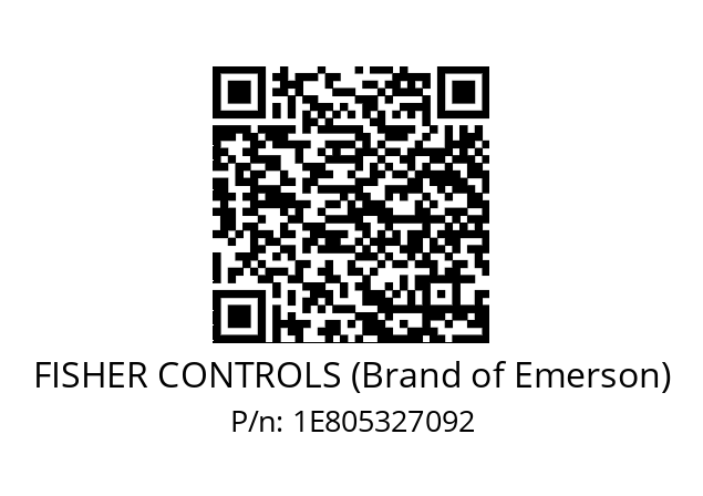   FISHER CONTROLS (Brand of Emerson) 1E805327092