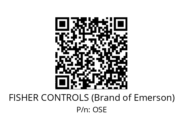   FISHER CONTROLS (Brand of Emerson) OSE