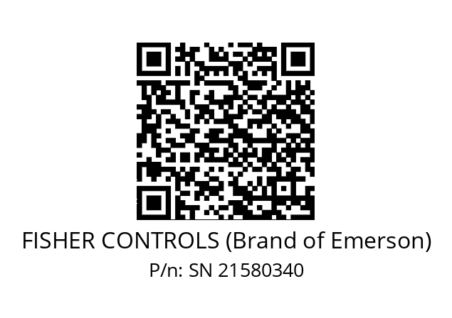   FISHER CONTROLS (Brand of Emerson) SN 21580340