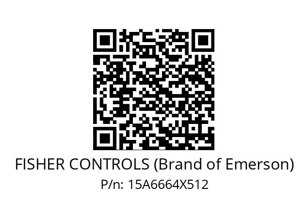   FISHER CONTROLS (Brand of Emerson) 15A6664X512