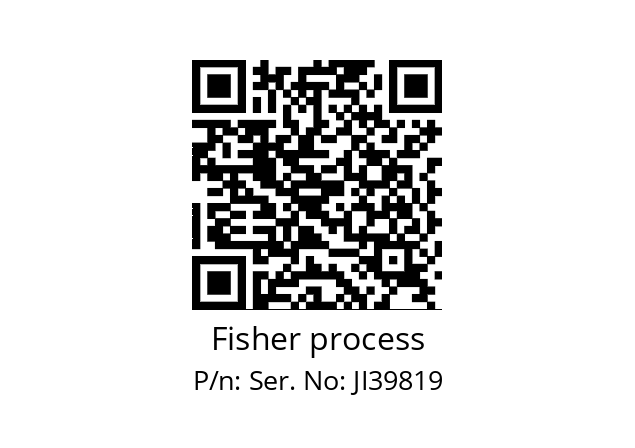   Fisher process Ser. No: JI39819