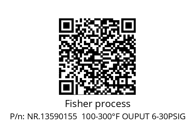   Fisher process NR.13590155  100-300°F OUPUT 6-30PSIG