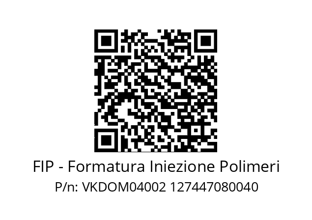   FIP - Formatura Iniezione Polimeri VKDOM04002 127447080040