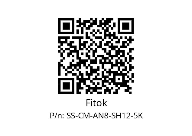   Fitok SS-CM-AN8-SH12-5K