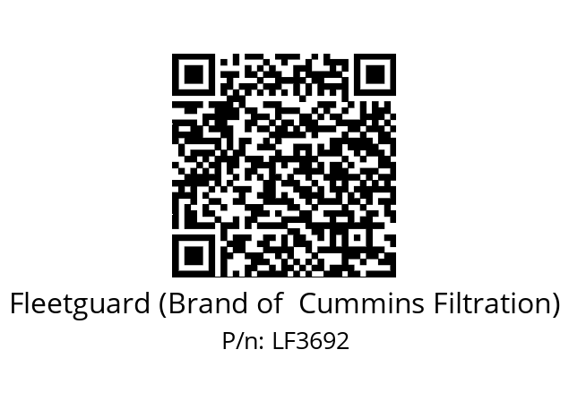   Fleetguard (Brand of  Cummins Filtration) LF3692