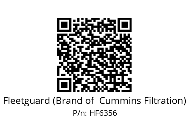   Fleetguard (Brand of  Cummins Filtration) HF6356