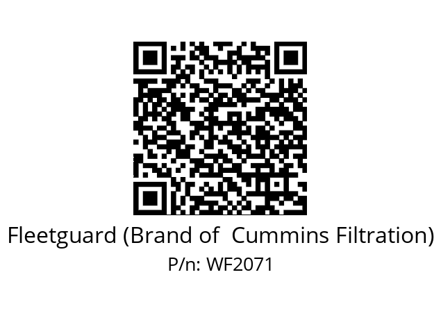   Fleetguard (Brand of  Cummins Filtration) WF2071