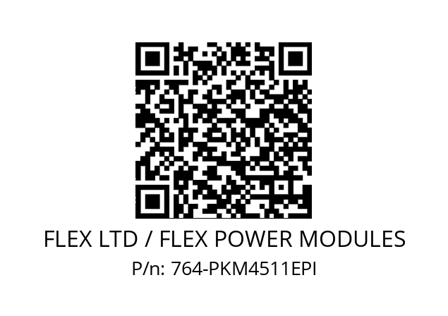   FLEX LTD / FLEX POWER MODULES 764-PKM4511EPI