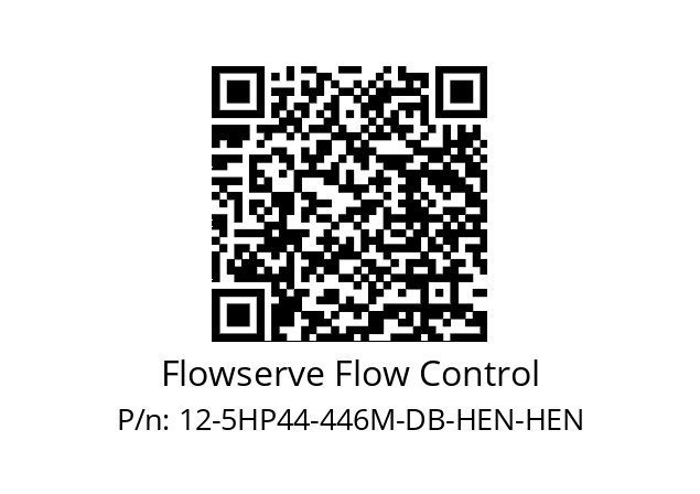   Flowserve Flow Control 12-5HP44-446M-DB-HEN-HEN