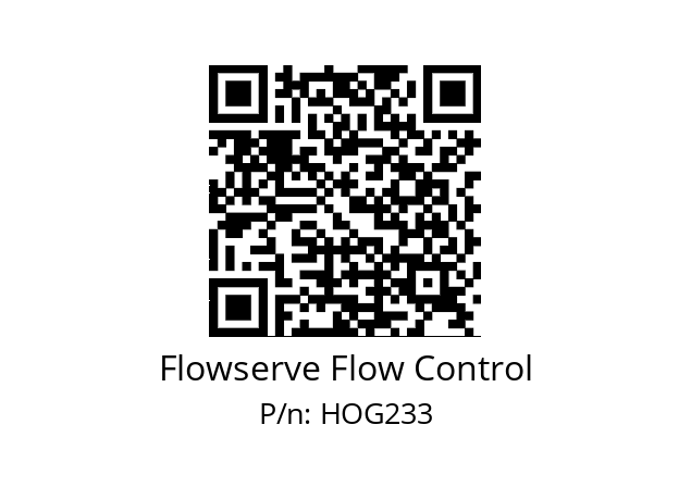   Flowserve Flow Control HOG233