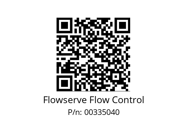   Flowserve Flow Control 00335040