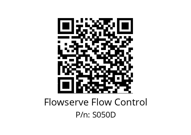   Flowserve Flow Control S050D