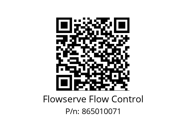   Flowserve Flow Control 865010071