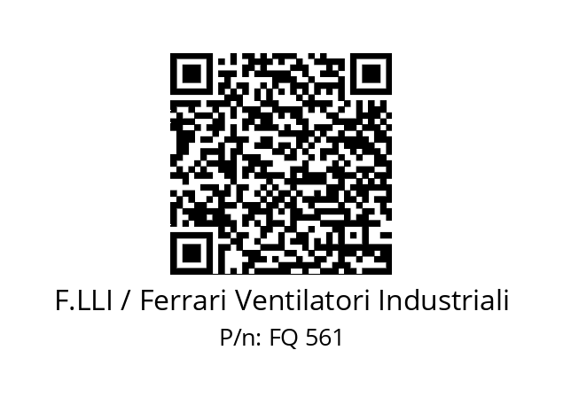   F.LLI / Ferrari Ventilatori Industriali FQ 561