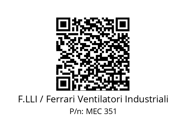   F.LLI / Ferrari Ventilatori Industriali MEC 351