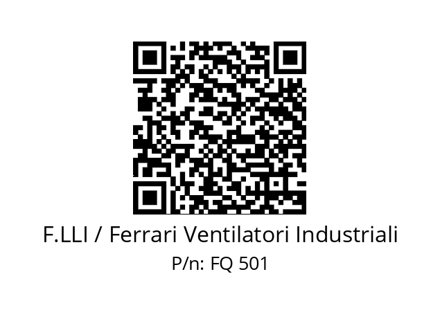   F.LLI / Ferrari Ventilatori Industriali FQ 501