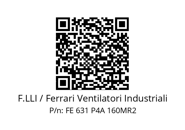   F.LLI / Ferrari Ventilatori Industriali FE 631 P4A 160MR2