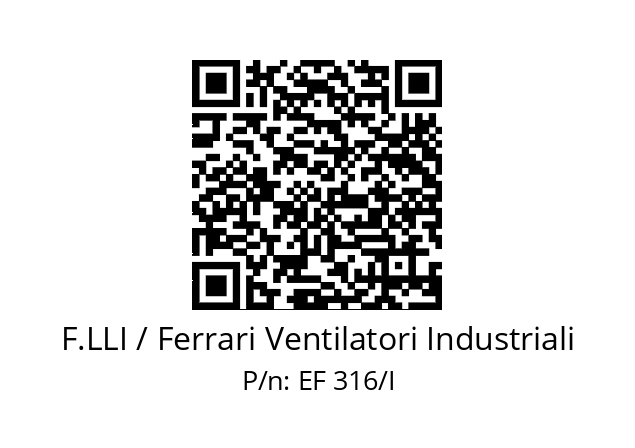   F.LLI / Ferrari Ventilatori Industriali EF 316/I