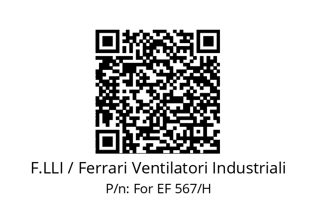   F.LLI / Ferrari Ventilatori Industriali For EF 567/H