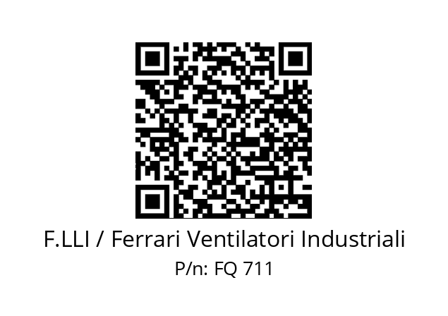   F.LLI / Ferrari Ventilatori Industriali FQ 711