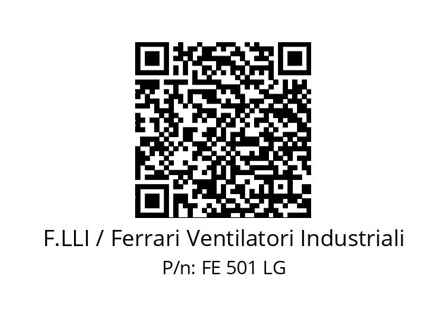   F.LLI / Ferrari Ventilatori Industriali FE 501 LG