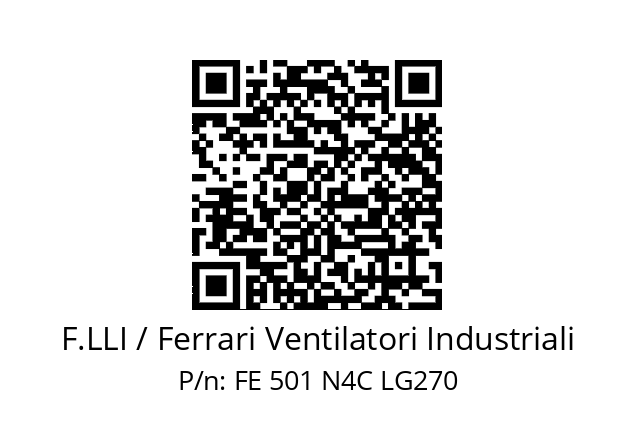   F.LLI / Ferrari Ventilatori Industriali FE 501 N4C LG270