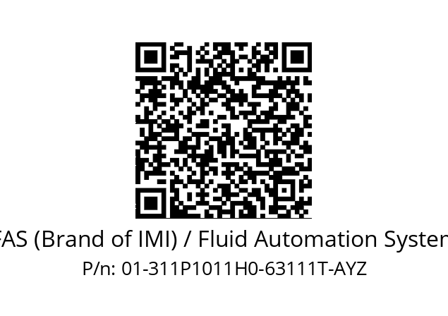   FAS (Brand of IMI) / Fluid Automation System 01-311P1011H0-63111T-AYZ