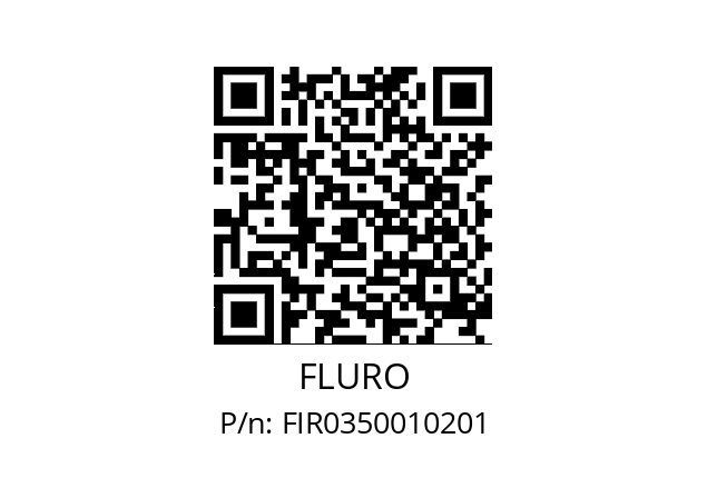   FLURO FIR0350010201