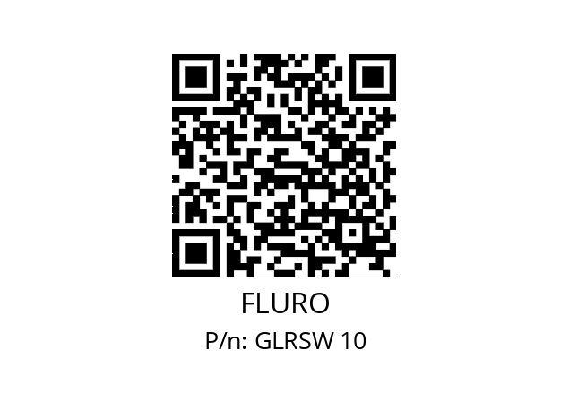   FLURO GLRSW 10