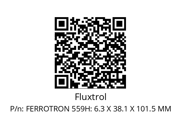   Fluxtrol FERROTRON 559H: 6.3 X 38.1 X 101.5 MM