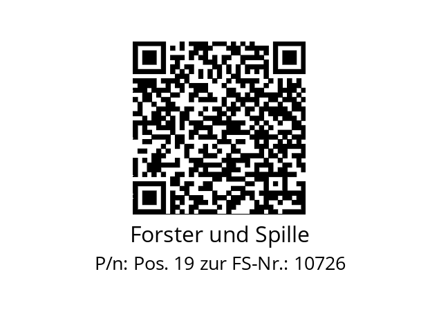   Forster und Spille Pos. 19 zur FS-Nr.: 10726