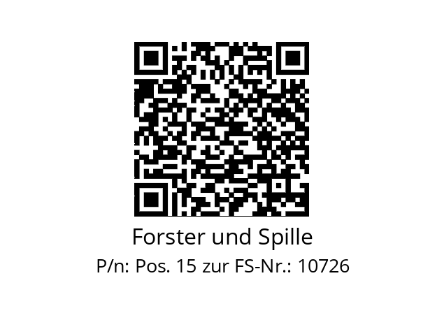   Forster und Spille Pos. 15 zur FS-Nr.: 10726