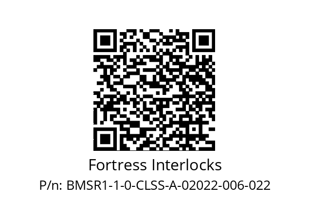  ITM-00524680 Fortress Interlocks BMSR1-1-0-CLSS-A-02022-006-022