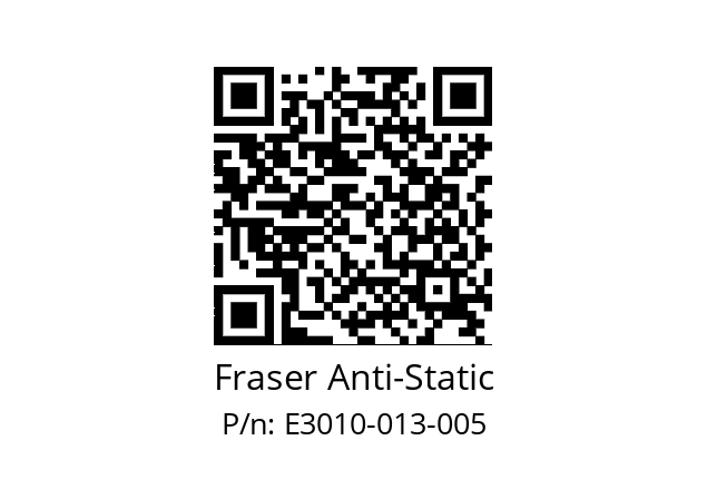   Fraser Anti-Static E3010-013-005