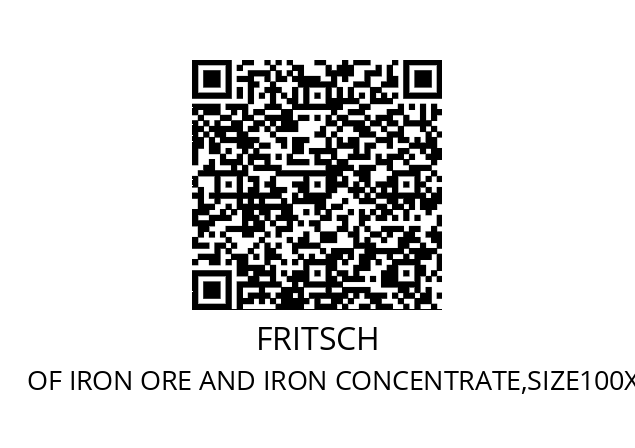   FRITSCH MORTARS FOR GRINDING          OF IRON ORE AND IRON CONCENTRATE,SIZE100X100MM FOR MILL MODEL - 05102