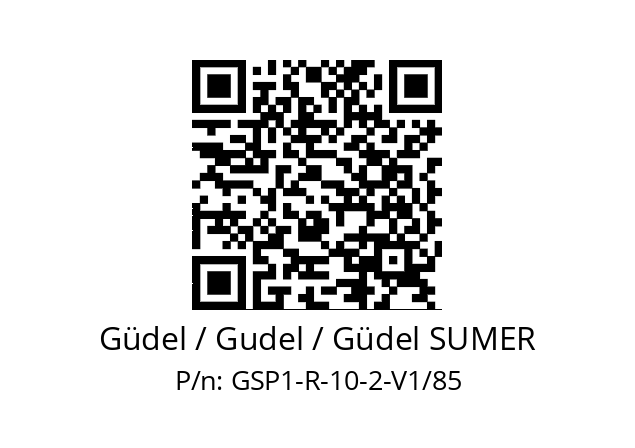   Güdel / Gudel / Güdel SUMER GSP1-R-10-2-V1/85