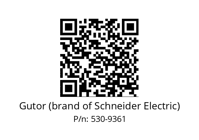   Gutor (brand of Schneider Electric) 530-9361