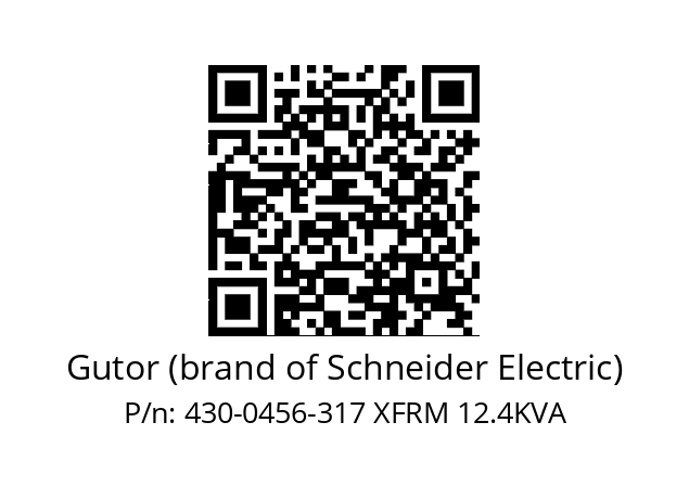   Gutor (brand of Schneider Electric) 430-0456-317 XFRM 12.4KVA