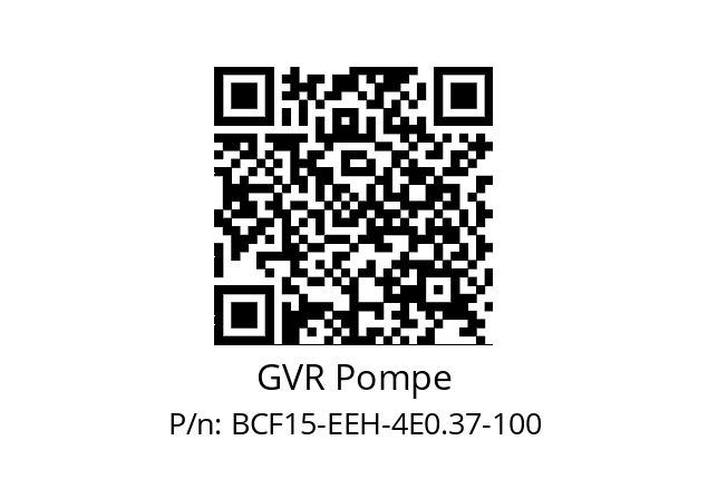   GVR Pompe BCF15-EEH-4E0.37-100