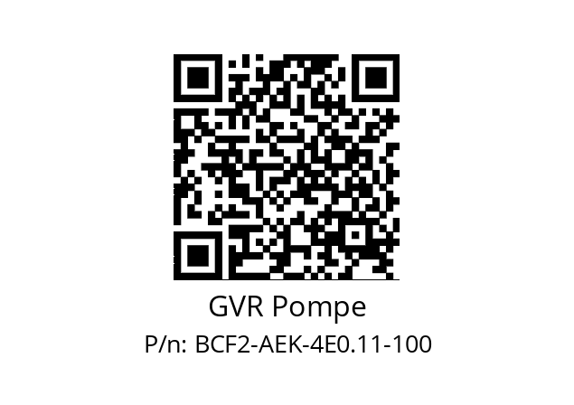   GVR Pompe BCF2-AEK-4E0.11-100