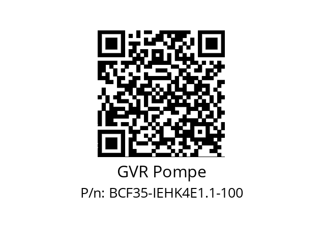   GVR Pompe BCF35-IEHK4E1.1-100